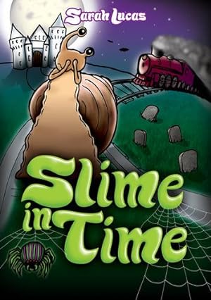 Bild des Verkufers fr Slime in Time: 4 (Madaboutsnailbooks) zum Verkauf von WeBuyBooks