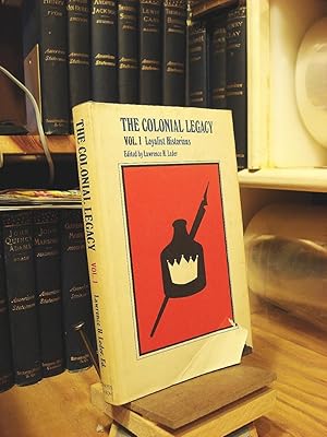 Seller image for The Colonial Legacy Vol. 1 Loyalist Historians for sale by Henniker Book Farm and Gifts