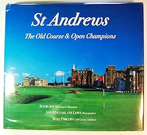 Imagen del vendedor de St Andrews: The Old Course and Open Champions a la venta por Kazoo Books LLC