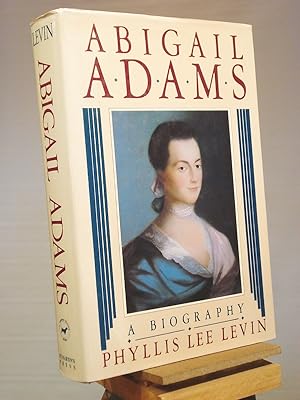 Seller image for Abigail Adams: A Biography for sale by Henniker Book Farm and Gifts