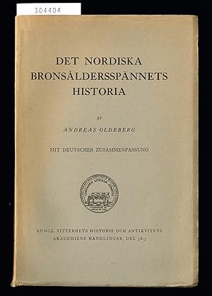 Bild des Verkufers fr Det nordiska bronsldersspnnets historia. Med srskild hnsyn till dess gjuttekniska utformning i Sverige. Mit deutscher Zusammenfassung. zum Verkauf von Hatt Rare Books ILAB & CINOA