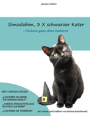 Seller image for Simsalabim, 3 x schwarzer Kater : Clickern ganz ohne Zauberei for sale by Smartbuy