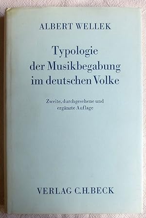 Typologie der Musikbegabung im deutschen Volke : Grundlegung einer psychologischen Theorie der Mu...