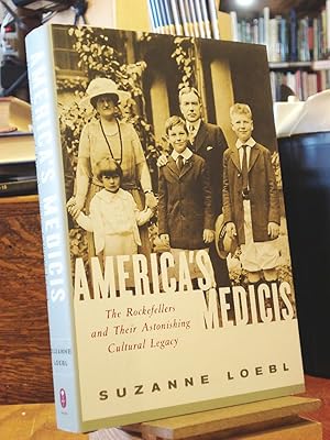 Bild des Verkufers fr America's Medicis : The Rockefellers and Their Astonishing Cultural Legacy zum Verkauf von Henniker Book Farm and Gifts