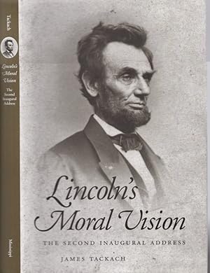 Lincoln's Moral Vision The Second Inaugural Address