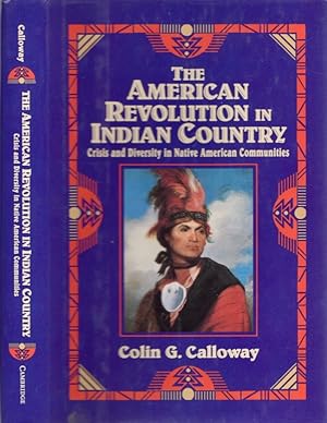 Bild des Verkufers fr The American Revolution in Indian country Crisis and diversity in Native American communities zum Verkauf von Americana Books, ABAA