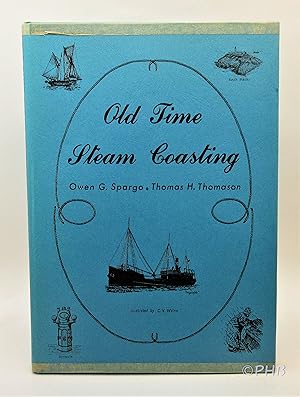 Seller image for Old Time Steam Coasting for sale by Post Horizon Booksellers