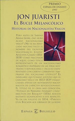 Imagen del vendedor de El bucle melanclico historias de nacionalistas vascos a la venta por Librera Alonso Quijano