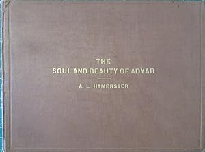 THE SOUL AND BEAUTY OF ADYAR