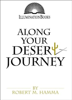 Seller image for Along Your Desert Journey (Illumination Books) for sale by Reliant Bookstore