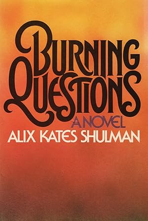 Image du vendeur pour Burning Questions : A Novel : mis en vente par Sapphire Books