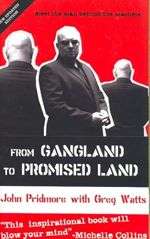 Seller image for From Gangland to Promised Land : Meet the Man Behind the Machete for sale by GreatBookPrices