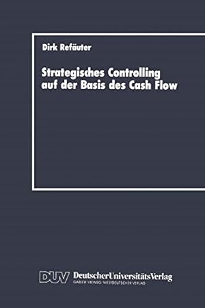 Bild des Verkufers fr Strategisches Controlling auf der Basis des Cash Flow zum Verkauf von Gabis Bcherlager