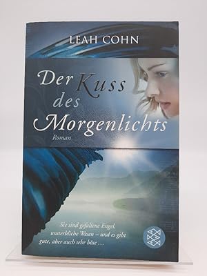 Der Kuss des Morgenlichts : Roman. Leah Cohn / Fischer ; 18672