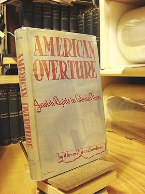 Imagen del vendedor de American Overture; Jewish Rights in Colonial Times a la venta por Henniker Book Farm and Gifts