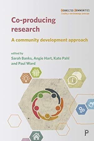 Immagine del venditore per Co-producing Research: A Community Development Approach (Connected Communities) venduto da WeBuyBooks