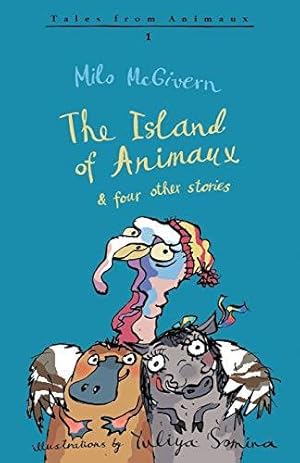 Image du vendeur pour The Island of Animaux (Tales from Animaux Book 1) mis en vente par WeBuyBooks
