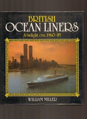 Seller image for British Ocean Liners: A Twilight Era, 1960-85 for sale by WeBuyBooks