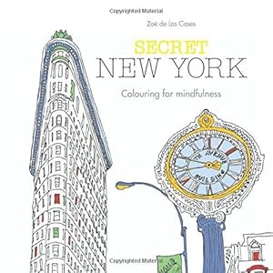 Bild des Verkufers fr Secret New York: Colouring for mindfulness zum Verkauf von WeBuyBooks