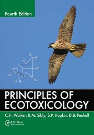 Bild des Verkufers fr Principles of Ecotoxicology zum Verkauf von AHA-BUCH GmbH