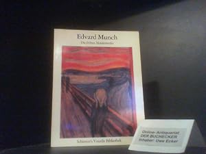 Edvard Munch : d. frühen Meisterwerke. mit e. Text von Uwe M. Schneede. Schirmers visuelle Biblio...