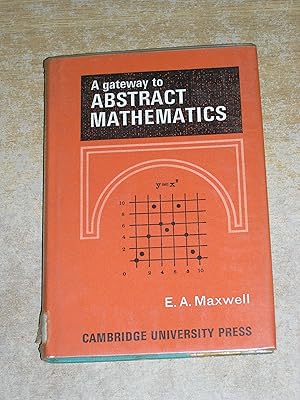 A Gateway To Abstract Mathematics