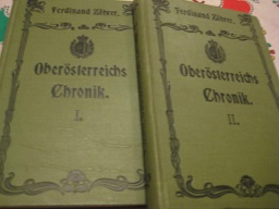 Oberösterreich Chronik I.+II. Kurzgefaßte Geschichtsilder des Landes ob der Enns von der ältesten...