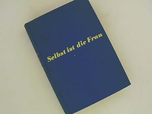 Seller image for Selbst Ist Die Frau for sale by Das Buchregal GmbH