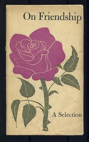 Seller image for On Friendship: A Selection for sale by Between the Covers-Rare Books, Inc. ABAA