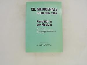 Imagen del vendedor de XII. Medicenale Iserlohn 1982 Pluralitt in der Medizin a la venta por Das Buchregal GmbH