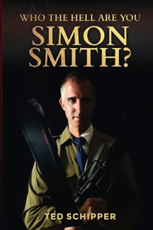 Bild des Verkufers fr Who the Hell Are You SIMON SMITH?: A First Person Account of an Intricate UK Covert Operation to Infiltrate Muslim Terror Network. zum Verkauf von WeBuyBooks