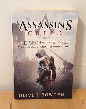 Image du vendeur pour Assassin's Creed : The Secret Crusade : The Untold Story Of Altair - The Master Assassin mis en vente par M. C. Wilson