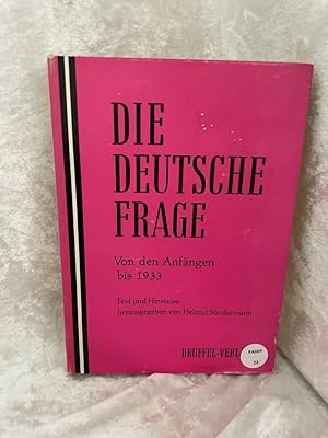 Bild des Verkufers fr Die deutsche Frage. Von den Anfngen bis 1933. zum Verkauf von Antiquariat Jochen Mohr -Books and Mohr-