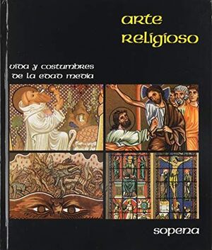 Seller image for Arte Religioso. Vida y costumbres de la edad media for sale by Els llibres de la Vallrovira