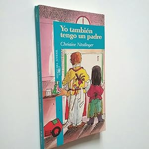 Imagen del vendedor de Yo tambin tengo un padre a la venta por MAUTALOS LIBRERA