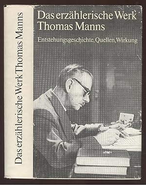 Immagine del venditore per Das erzhlerische Werk Thomas Manns. Entstehungsgeschichte, Quellen, Wirkung. venduto da Versandantiquariat Markus Schlereth