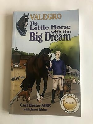 Image du vendeur pour VALEGRO THE LITTLE HORSE WITH THE BIG DREAM mis en vente par Happyfish Books