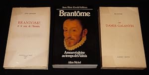 Seller image for Lot de 3 ouvrages de et sur Brantme : Les Dames Galantes - Brantme et le sens de l'histoire - Brantme : Amour et gloire au temps des Valois (3 volumes) for sale by Abraxas-libris