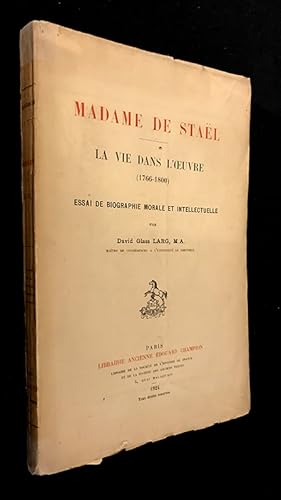 Seller image for Madame de Stal. La vie dans l'oeuvre 1766-1800 for sale by Abraxas-libris