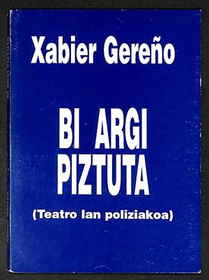 Image du vendeur pour Bi argi piztuta (Teatro Ian poliziakoa) mis en vente par Els llibres de la Vallrovira