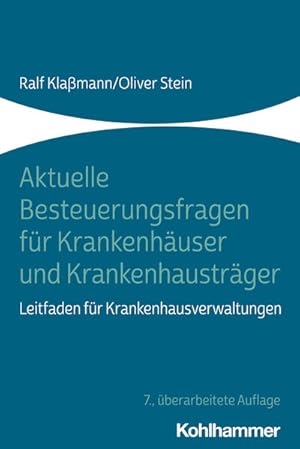 Aktuelle Besteuerungsfragen für Krankenhäuser und Krankenhausträger Leitfaden für Krankenhausverw...