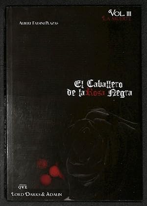 Imagen del vendedor de El caballero de la rosa negra (Vol III) a la venta por Els llibres de la Vallrovira