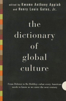Seller image for The Dictionary of Global Culture: What Every American Needs to Know as We Enter the Next Century--From Diderot to Bo Diddley (Paperback or Softback) for sale by BargainBookStores