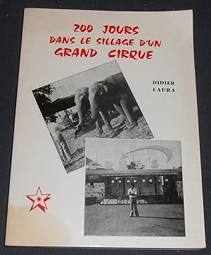 200 Jours dans le Sillage d'un Grand Cirque
