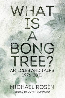 Seller image for What is a Bong Tree?: Articles and Talks 1976-2021 (Paperback or Softback) for sale by BargainBookStores
