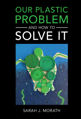 Seller image for Our Plastic Problem and How to Solve It (Paperback or Softback) for sale by BargainBookStores