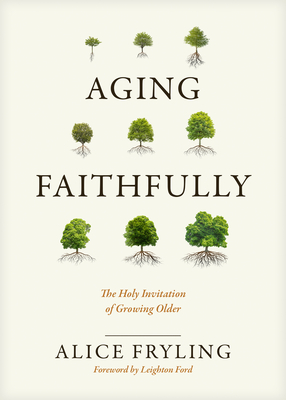 Immagine del venditore per Aging Faithfully: The Holy Invitation of Growing Older (Hardback or Cased Book) venduto da BargainBookStores