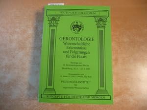 Imagen del vendedor de Gerontologie - wissenschaftliche Erkenntnisse und Folgerungen fr die Praxis : Beitrge zur II. Gerontologischen Woche, Heidelberg, 18.6. - 23.6.1987 a la venta por Gebrauchtbcherlogistik  H.J. Lauterbach