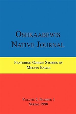 Seller image for Oshkaabewis Native Journal (Vol. 5, No. 1) for sale by GreatBookPricesUK