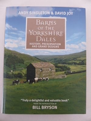 Seller image for Barns of the Yorkshire Dales. History, Preservation and Grand Designs for sale by Idle Booksellers PBFA